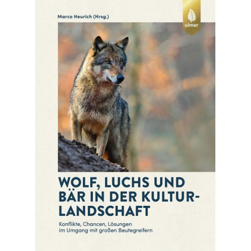 Marco Heurich - Wolf, Luchs und Bär in der Kulturlandschaft