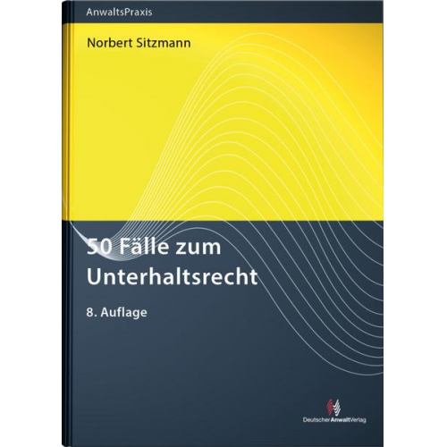 Norbert Sitzmann - 50 Fälle zum Unterhaltsrecht