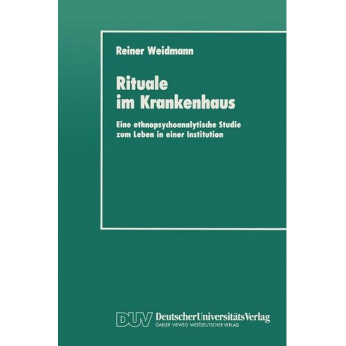 Reiner Weidmann - Rituale im Krankenhaus