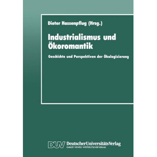 Industrialismus und Ökoromantik