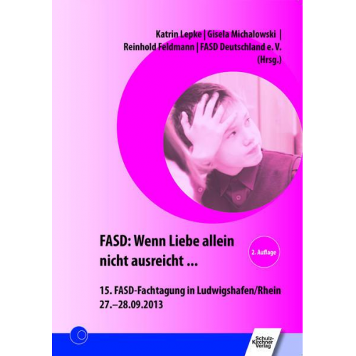 FASD: Wenn Liebe allein nicht ausreicht ...