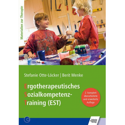 Stefanie Otte-Löcker & Berit Menke - Ergotherapeutisches Sozialkompetenz-Training (EST)