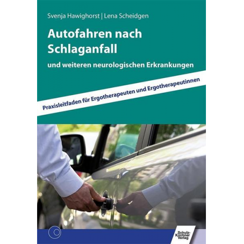 Svenja Hawighorst & Lena Scheidgen - Autofahren nach Schlaganfall