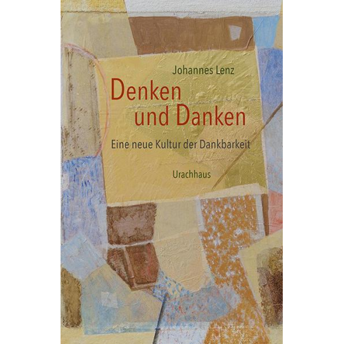 Johannes Lenz - Denken und Danken