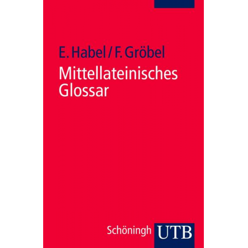 Edwin Habel & Friedrich Gröbel - Mittellateinisches Glossar