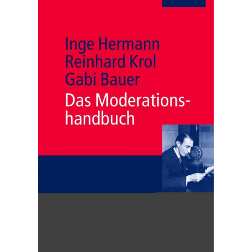 Inge Hermann & Reinhard Krol & Gabi Bauer - Das Moderationshandbuch