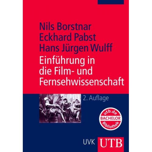 Nils Borstnar & Eckhard Pabst & Hans J. Wulff - Einführung in die Film- und Fernsehwissenschaft