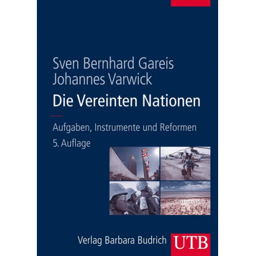 Sven Bernhard Gareis & Johannes Varwick - Die Vereinten Nationen