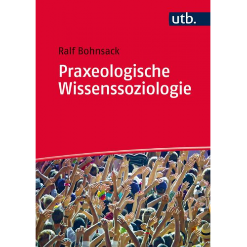 Ralf Bohnsack - Praxeologische Wissenssoziologie