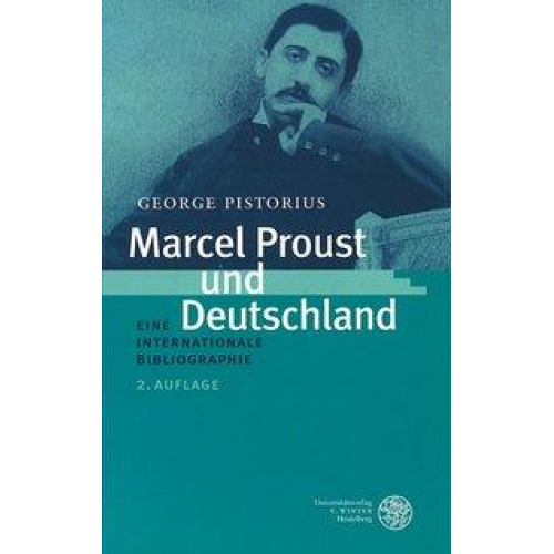 George Pistorius - Marcel Proust und Deutschland