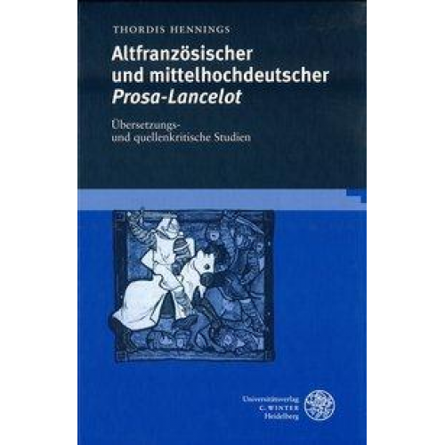 Thordis Hennings - Altfranzösischer und mittelhochdeutscher Prosa-Lancelot