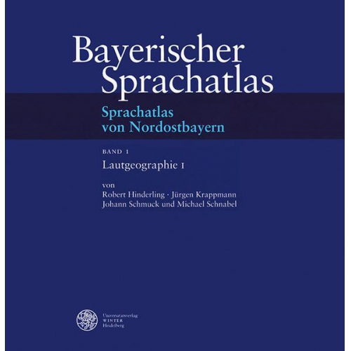 Robert Hinderling & Jürgen Krappmann & Johann Schmuck & Michael Schnabel - Sprachatlas von Nordostbayern (SNOB) / Lautgeographie I: Vertretung der mittelhochdeutschen Kurzvokale