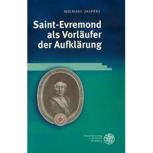 Michael Jaspers - Saint-Evremond als Vorläufer der Aufklärung