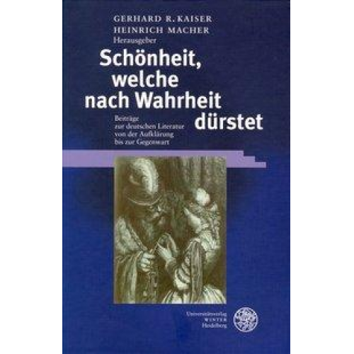 Gerhard R. Kaiser & Heinrich Macher - Schönheit, welche nach Wahrheit dürstet