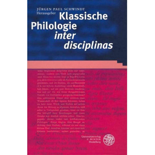 Jürgen P. Schwindt - Klassische Philologie 'inter disciplinas