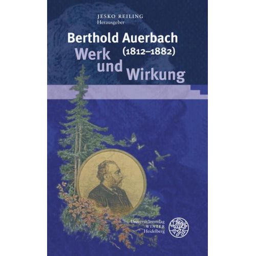 Berthold Auerbach (1812-1882). Werk und Wirkung