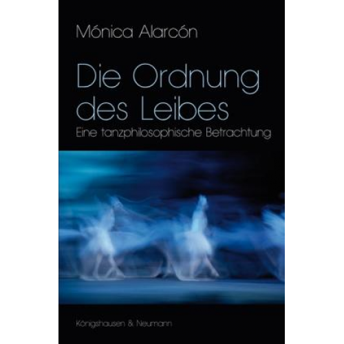 Mónica Alarcón - Die Ordnung des Leibes