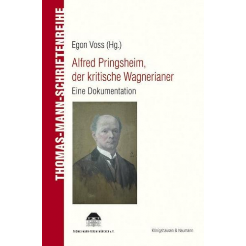 Alfred Pringsheim, der kritische Wagnerianer