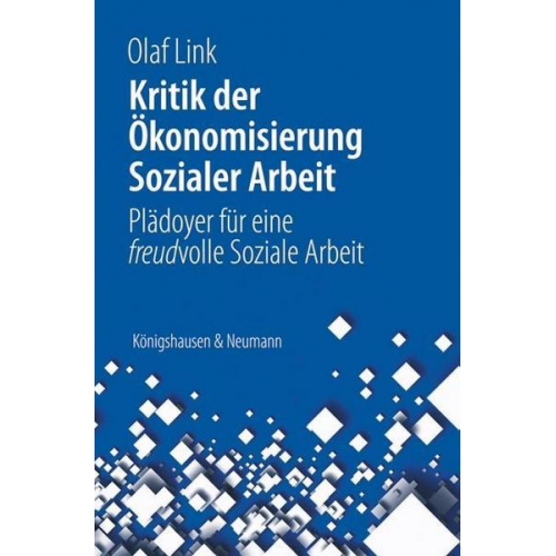 Olaf Link - Kritik der Ökonomisierung sozialer Arbeit