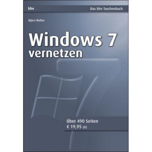 Björn Walter - Walter, B: Windows 7 vernetzen