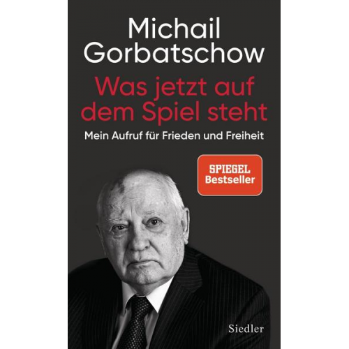 Michail Gorbatschow - Was jetzt auf dem Spiel steht