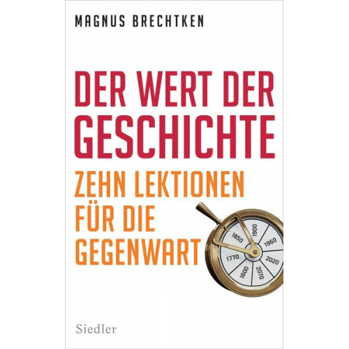 Magnus Brechtken - Der Wert der Geschichte