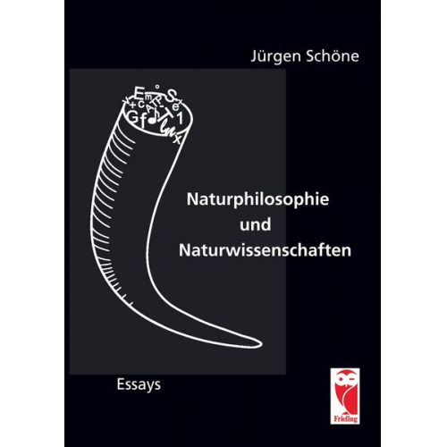 Jürgen Schöne - Naturphilosphie und Naturwissenschaften