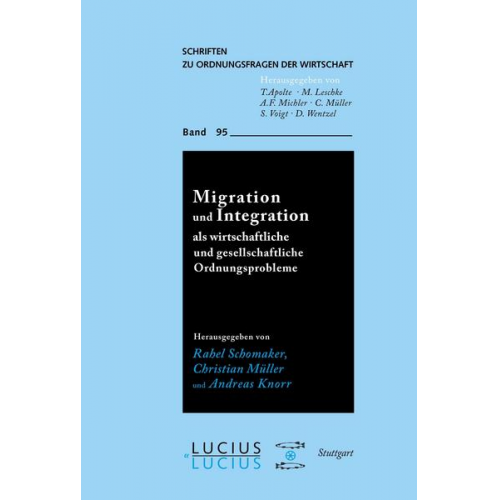 Migration und Integration als wirtschaftliche und gesellschaftliche Ordnungsprobleme