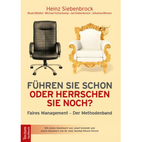 Heinz Siebenbrock & Beate Mödler & Michael Schürkamp & Johanna Wiesen & Jan Siebenbrock - Führen Sie schon oder herrschen Sie noch?