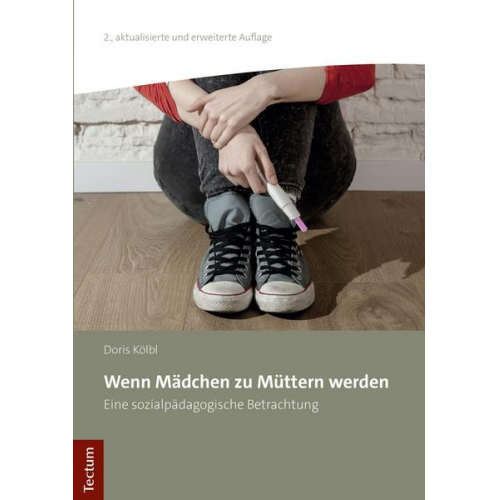 Doris Kölbl - Wenn Mädchen zu Müttern werden