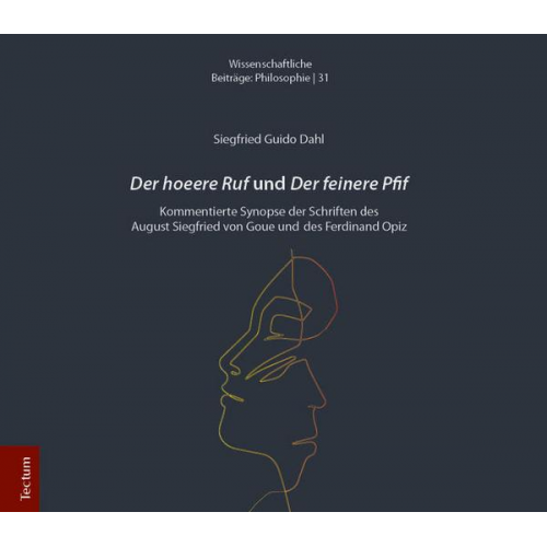 Siegfried Guido Dahl - Der hoeere Ruf und Der feinere Pfif