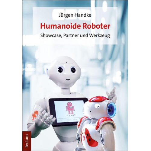 Jürgen Handke - Humanoide Roboter