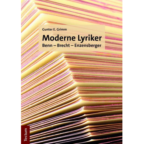 Gunter E. Grimm - Moderne Lyriker