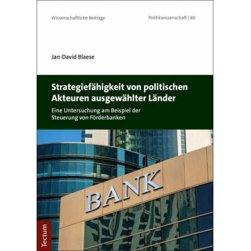 Jan-David Blaese - Strategiefähigkeit von politischen Akteuren ausgewählter Länder