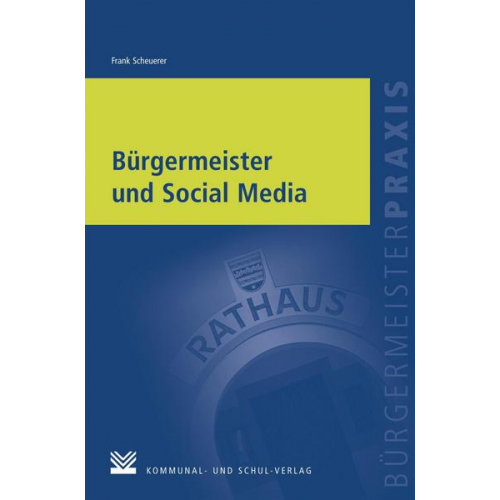 Frank Scheuerer - Bürgermeister und Social Media