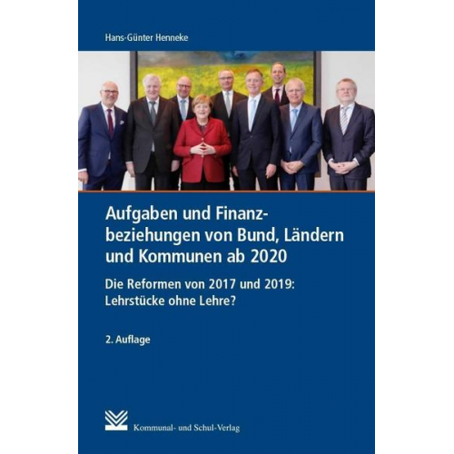 Hans G. Henneke - Aufgaben und Finanzbeziehungen von Bund, Ländern und Kommunen ab 2020