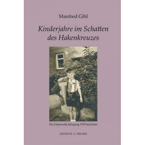 Manfred Gihl - Kinderjahre im Schatten des Hakenkreuzes