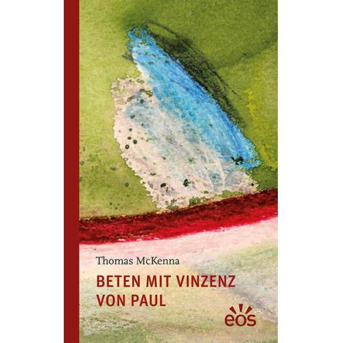 Thomas McKenna - Beten mit Vinzenz von Paul