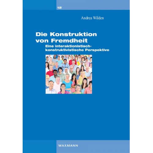 Andrea Wilden - Die Konstruktion von Fremdheit