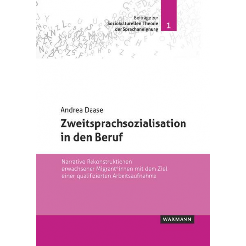 Andrea Daase - Zweitsprachsozialisation in den Beruf