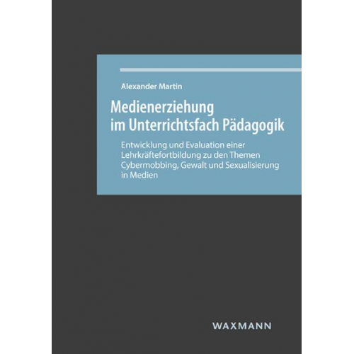 Alexander Martin - Medienerziehung im Unterrichtsfach Pädagogik