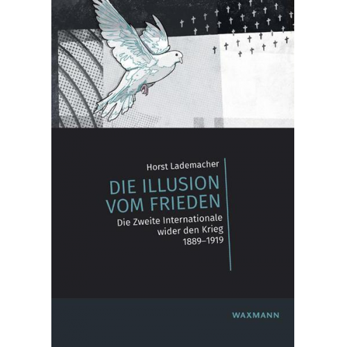 Horst Lademacher - Die Illusion vom Frieden