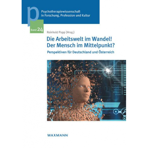 Die Arbeitswelt im Wandel! Der Mensch im Mittelpunkt?