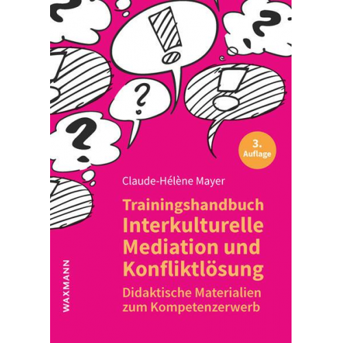 Claude-Hélène Mayer - Trainingshandbuch Interkulturelle Mediation und Konfliktlösung