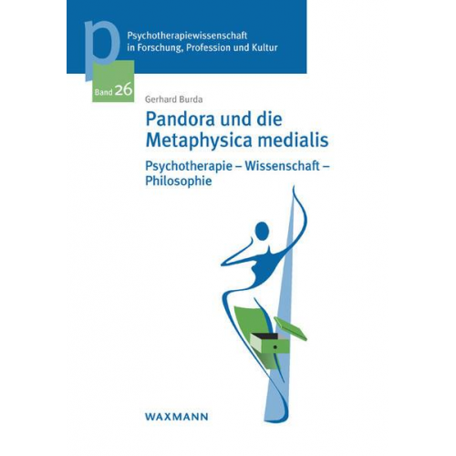 Gerhard Burda - Pandora und die Metaphysica medialis