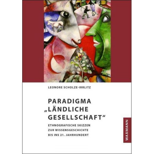 Leonore Scholze-Irrlitz - Paradigma „Ländliche Gesellschaft“