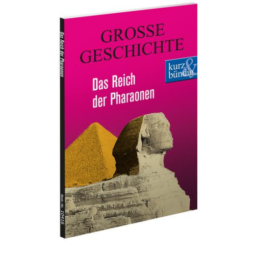 Ulrich Offenberg - Das Reich der Pharaonen  GROSSE GESCHICHTE