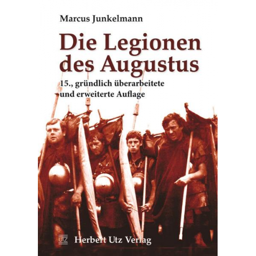 Marcus Junkelmann - Die Legionen des Augustus