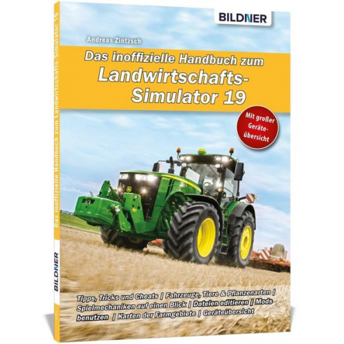 Andreas Zintzsch - Das inoffizielle Handbuch zum Landwirtschaftssimulator 19