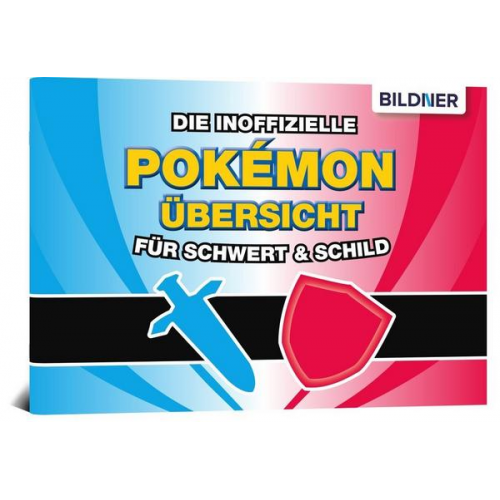 Aaron Kübler - Die inoffizielle Pokémon-Übersicht für Schwert & Schild